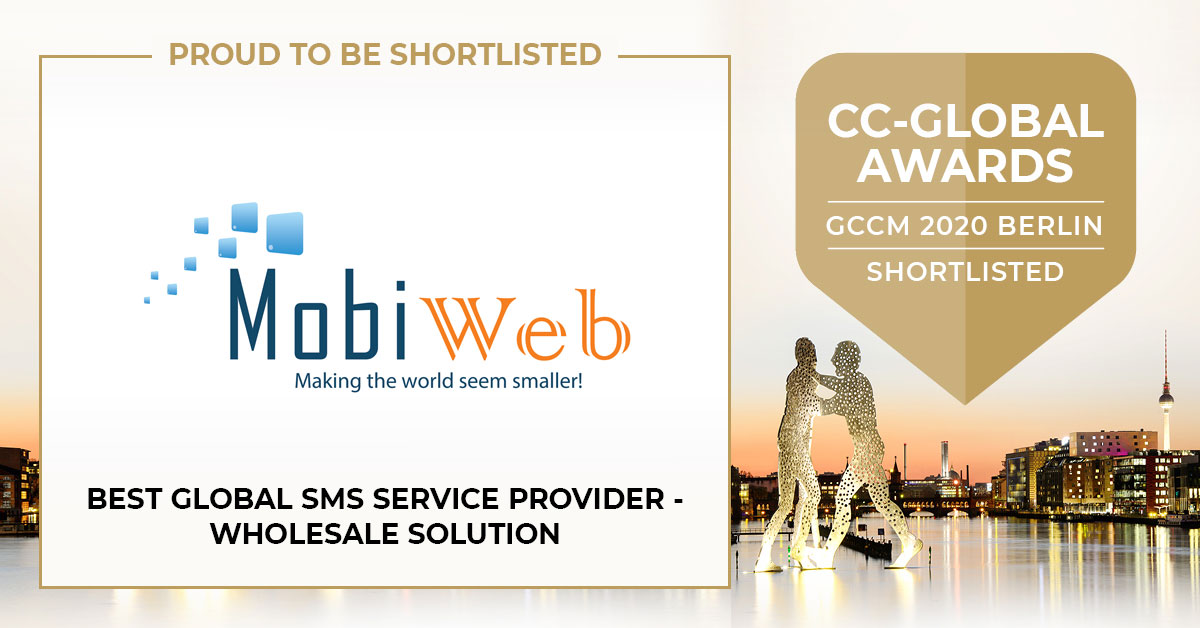 MobiWeb Shortlisted for Best Global and Regional SMS Provider at CC Global Awards Berlin 2020