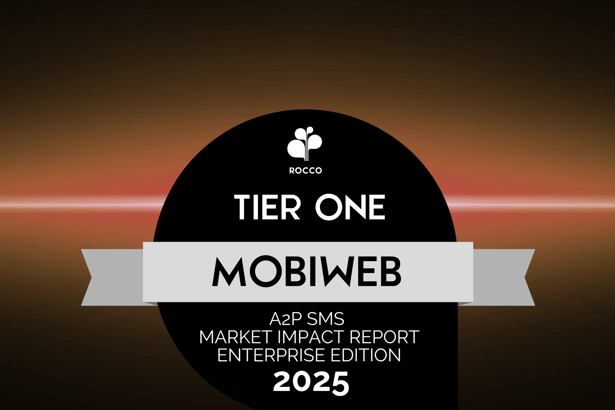 MobiWeb Secures Tier-One Status in ROCCO's Enterprise A2P SMS Market Impact Report 2025 MobiWeb Secures Tier-One Status in ROCCO's Enterprise A2P SMS Market Impact Report 2025